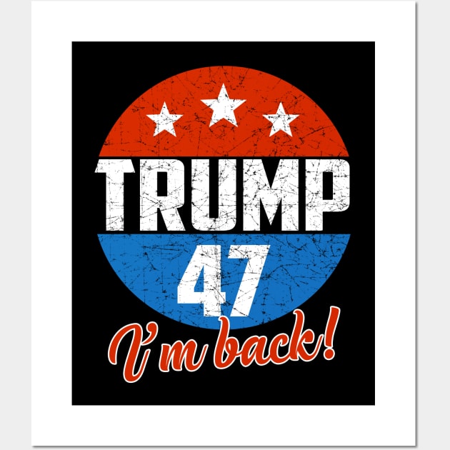 Donald Trump 47 President 2024 Election Vote Republican Wall Art by nvqdesigns